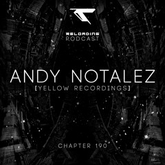 //Reloading-Podcast//-Chapt.190-Andy Notalez (Yellow Recordings)
