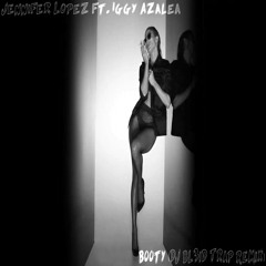 Jennifer Lopez ft. Iggy Azalea-Booty (DJ Bl3iD Trap Remix)