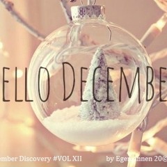 December Discovery #VOL XII {2014}