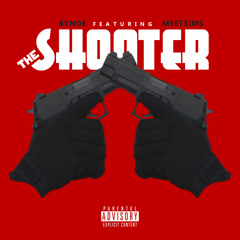 Bynoe Ft. MeetSims - The Shooter