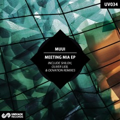 MUUI - Meeting Mia (Oovation Remix)Univack Records