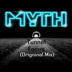 MYTH - Tunnel Focus