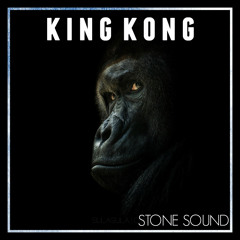 STONE SOUND - KING KONG