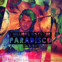 C-moS, Axwell, Norman Doray, Arno Cost - 2 Millions Ways to Paradisco(LUK00 EDIT)