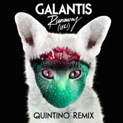 Galantis - Runaway (U & I) (QUINTINO Remix) [OUT NOW]