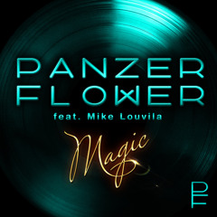 Panzer Flower Feat Mike Louvila - Magic (Radio Edit)
