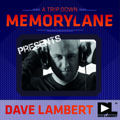 DAVE LAMBERT Memorylane 28-2-2015 (Retro)