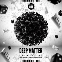 Deep Matter - Hornets EP [DEFECT011] :: Available Now!