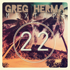 M I X T A P E x 22 // Greg Herma // Free Download