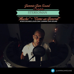 Stereoman - Como un general - (Jammin Jam Sound - Dubplate)