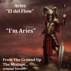 Aries "El Del Flow"-I'm Aries