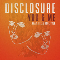 Disclosure Feat. Eliza Doolittle - You & Me (Flume Vs Master & Disaster Remix)