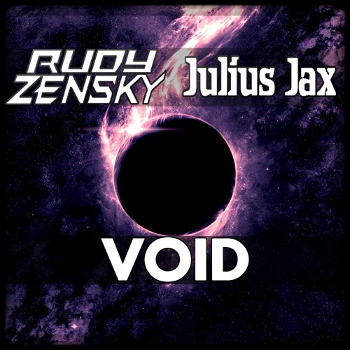 Rudy Zensky & Julius Jax - Void (Original Mix)[Free Download]