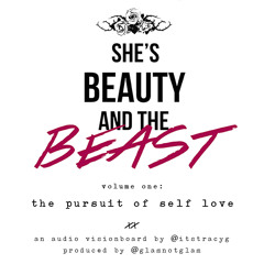 Audio Vision Board: The Pursuit Of Self Love #ShesBeautyAndTheBeast