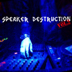SPEAKER DESTRUCTION VOL.2