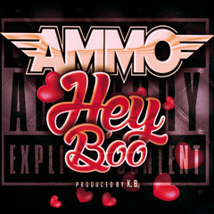 Ammo - HEY BOO