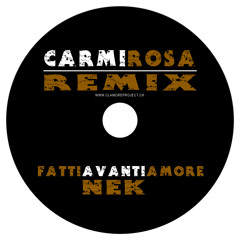 Nek-Fatti Avanti Amore-Carmi Rosa (Radio-rmx)