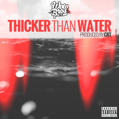 WOWBROS - Thicker Than Water (Prod. by CRT)