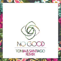 Røse - No Good (Toniia & Santiago Remix)