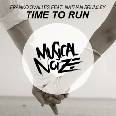 Franko Ovalles - Time To Run Feat. Nathan Brumley