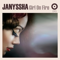 Janyssha - Girl On Fire (Extended On Work)