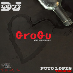 Dj Lefty - Grogu (PuTo Lopes Version)