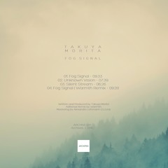 Takuya Morita - Fog Signal | Warmth Remix (Clip)