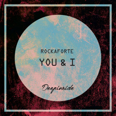 DSP014 - Rockaforte - You & I ( Original Mix )