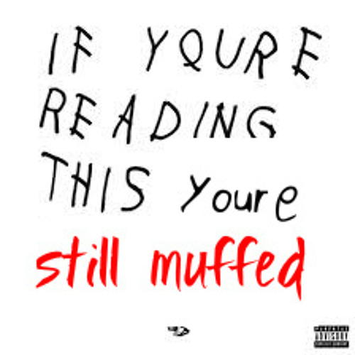 Still Muffed - [Muff Mix Part 2]