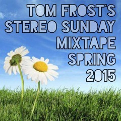 Stereo Sunday Mixtape Spring 2015