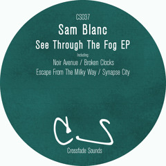 Sam Blanc - Noir Avenue (Original Mix) [Crossfade Sounds]
