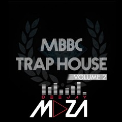 DJ MAZA -MBBC TRAP HOUSE Mgx Vol.2