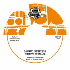 Lawful Rebellion - Reality Souljahs - Sugarbeat Records - Buss Gun Riddim
