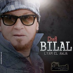 Cheb Bilal : Melyard 2014 (Liyam El Awja)
