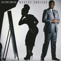 Marcus Addison - Daydreaming