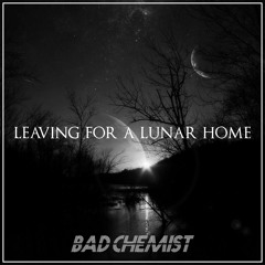 Leaving for a Lunar Home