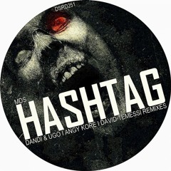 Out Now - MdS - Hashtag (Dandi & Ugo Remix) [Dsr Digital]