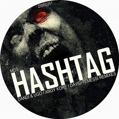 Out Now - MdS - Hashtag (Dandi & Ugo Remix) [Dsr Digital]