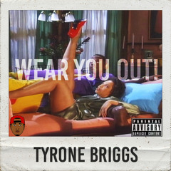 Wear You Out! feat. Nard (Produced By J. Glaze)