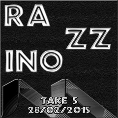 Razzino @ Take 5 / 28.02.2015