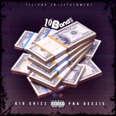PnB Deezie x Chizz 10 Bands