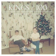 Jez Dior - Kings (Ft. Oliverr)