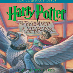 Harry Potter and the Prisoner of Azkaban by J.K. Rowling, read by Jim Dale