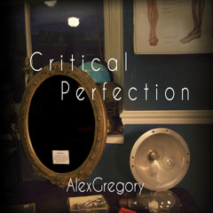 Critical Perfection