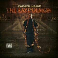Twisted insane (The Last Demons)