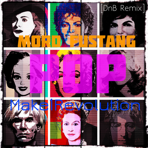 Mord Fustang - Pop (Make1Revolution RMX)