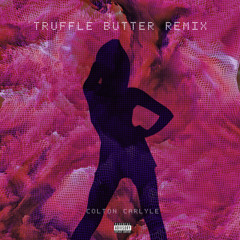 Truffle Butter (Carlyle Remix)