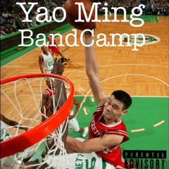 BandCamp-Yao Ming
