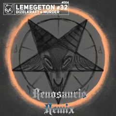 Dizelkraft & Murder - Lemegeton #32 [Renosaurio Remix] Third place winner, thanks.