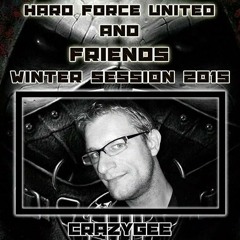 HARD FORCE UNITED And Friends - Winter Session 2015